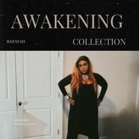 Awakening (Collection) by BATAYAH