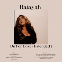 Do For Love LP (Extended) by BATAYAH