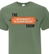 The Whiskey Wednesday Show - T - Shirt