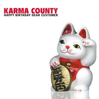Happy Birthday Dear Customer by Karma County