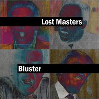 Bluster by Lost Masters