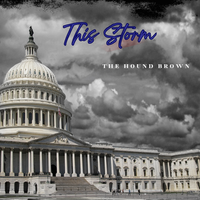 This Storm by The Hound Brown