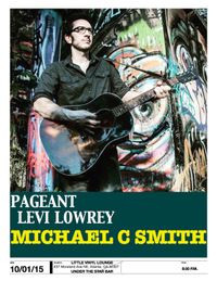 Michael C Smith, Pageant, Levi Lowery