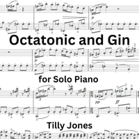 Octatonic and Gin for Solo Piano - 