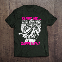 "Ready My Zeppelin" T-Shirt