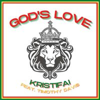 God's Love  by Gavin Davis - Kristifai (Feat. Timothy Davis)