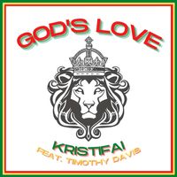God's Love  by Gavin Davis - Kristifai (Feat. Timothy Davis)