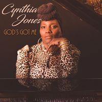 God's Got Me by Cynthia Jones