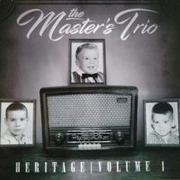 Heritage / Volume 1 by Master's Trio