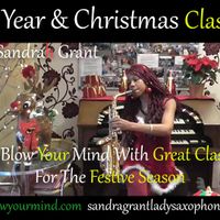 New Year and Christmas Classics (Part One) by Sandra Grant - Vocalist - Saxophonist- Flautist
