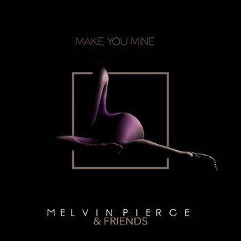 "MAKE YOU MINE" ALBUM ARTWORK
