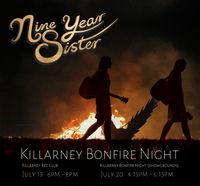 Nine Year Sister - Killarney Bonfire Night