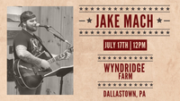 Jake Mach LIVE @ Wyndridge Farm