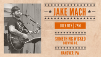 Jake Mach LIVE @ Something Wicked Brewing Co.
