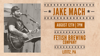 Jake Mach LIVE @ Fetish Brewing Company