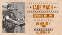 Jake Mach LIVE @ Wyndridge Farm