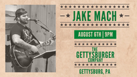 Jake Mach LIVE @ The Gettysburger Co.