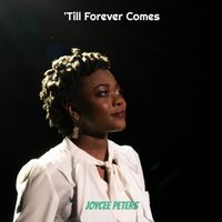 ´Till Forever Comes by Joycee Peters