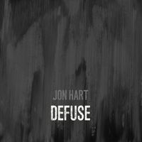 Defuse EP by Jon Hart