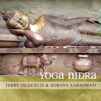 Yoga Nidra by Terry Oldfield & Soraya Saraswati