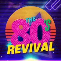 The 80's Revival