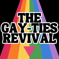 The Gay-ties Revival