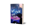 We Own the Sky - Book 1 of The Muse Chronicles - SIGNED Paperback (US Only)