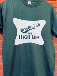 The High Life T Shirt-Forest Green