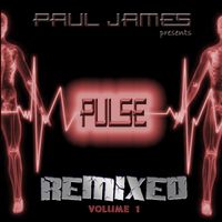 Pulse Remixed Volume 1 by Paul James Productions Ltd