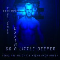 Go A Little Deeper by Paul James ft Defina