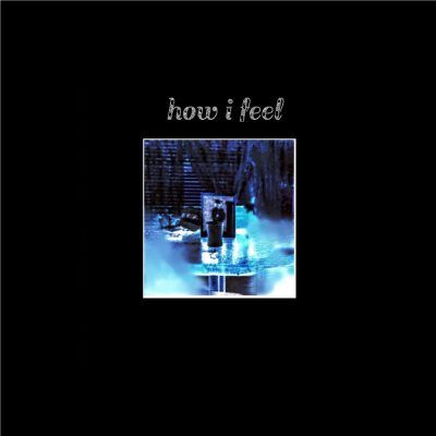 How I Feel cover art