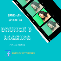 Brunch & R&Being #Rated R&B 90s Edition 