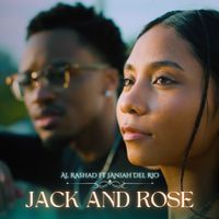 Jack and Rose by Al Rashad ft J. Del Rio 