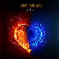 Show You Love by Al Rashad