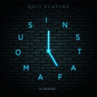 Quit Playing by Al Rashad