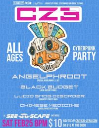 Critical Zero Cyberpunk Party! Featuring: DJ angelphroot, Black Budget, Lucid Smog Disorder, and Chinese Medicine