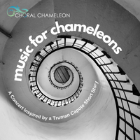 Music for Chameleons - Choral Chameleon Ensemble at UU Westport