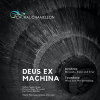 Deus Ex Machina by Choral Chameleon Chorus