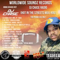 DJ Chase Feat. Various Artists - DJ Chase Radio (Hot in the Streets) #001 by DJ Chase Feat. Various Artists