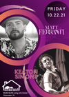 October 22 - Matt Ferranti & Keaton Simons