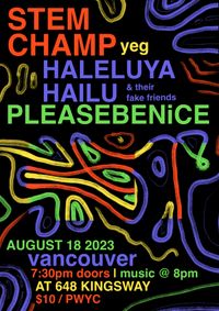 Stem Champ / Haleluya Hailu / PLEASEBENiCE at 648 Kingsway