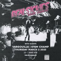 Real Sickies w/ guests Vargouille and Stem Champ
