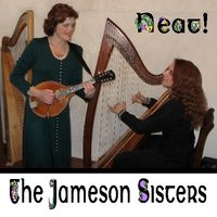 Jameson Sisters - Neat! by The Jameson Sisters