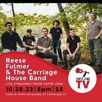 LIVE STREAM: Reese Fulmer & The Carriage House Band
