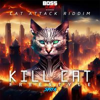 Kill Cat (Freestyle) *Clean* [Cat Attack Riddim] (Radio Version) by SPITA