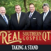 Taking a Stand by Real Southern Gospel Qt