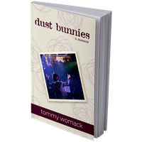 Dust Bunnies - A Memoir: Book