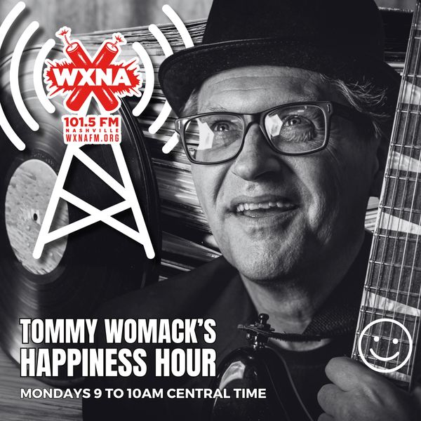 Tommy Womack's Happiness Hour on WXNA 101.5FM