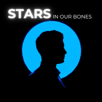 STARS IN OUR BONES