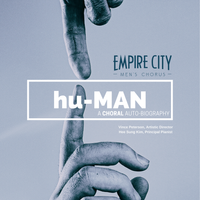 Hu-Man: A Choral Autobiography by Empire City Men's Chorus